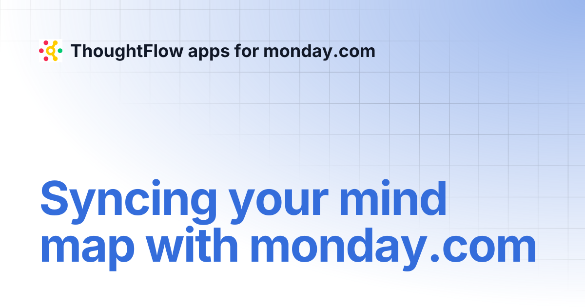 Syncing your mind map with monday.com | Birds eye view for monday.com ...